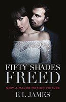 Fifty Shades Freed (Film Tie-In): (Movie tie-in edition): Book three of the Fifty Shades Series by James, E. L. | Paperback |  Subject: Romance | Item Code:R1|H3|3399