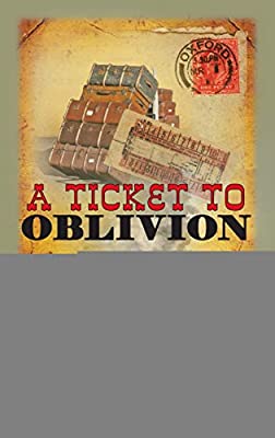 A Ticket to Oblivion: 11 (Railway Detective) by Marston, Edward | Hardcover |  Subject: Literature & Fiction | Item Code:HB/243