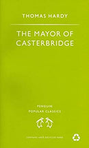 The Mayor of Casterbridge (The Penguin English Library) by Hardy, Thomas | Paperback |  Subject: Classic Fiction | Item Code:R1|E5|2303