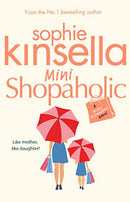 Mini Shopaholic: (Shopaholic Book 6) by Kinsella, Sophie | Paperback | Subject:Family & Relationships | Item: R1_B5_5215