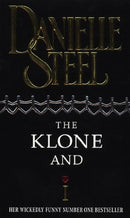 The Klone And I by Steel, Danielle | Subject:Literature & Fiction