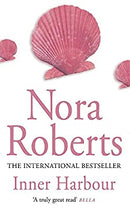 Inner Harbour: Number 3 in series (Chesapeake Bay - Old Edition) by Roberts, Nora | Paperback |  Subject: Contemporary Fiction | Item Code:R1|D4|1743