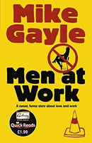 Men at Work - Quick Read (Quick Reads 2011) by Gayle, Mike | Paperback |  Subject: Contemporary Fiction | Item Code:3400