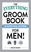 The Everything Groom Book: A survival guide for men! by Hagen, Shelly | Paperback | Subject:Lifestyle & Personal Style Guides | Item: F3_C3_5564
