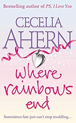 Where Rainbows End by Ahern, Cecelia | Paperback |  Subject: Classic Fiction | Item Code:R1|D1|1640
