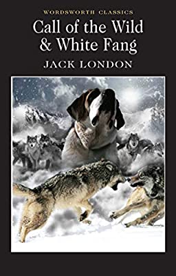 Call of the Wild & White Fang (Wordsworth Classics) by Jack London | Paperback |  Subject: Classic Fiction | Item Code:R1|E5|2326
