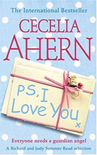 PS, I Love You: Everyone needs a guardian angel by Ahern, Cecelia | Subject:Literature & Fiction