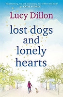Lost Dogs and Lonely Hearts by Dillon, Lucy | Subject:Literature & Fiction