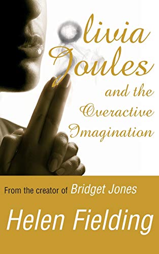 Olivia Joules and the Overactive Imagination by Fielding, Helen | Subject:Literature & Fiction