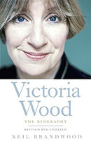 Victoria Wood: The Biography by Brandwood, Neil | Paperback | Subject:Cinema & Broadcast | Item: F3_C3_3796