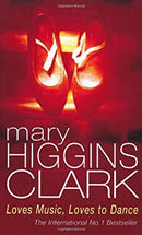 Loves Music, Loves To Dance by Clark, Mary Higgins | Paperback |  Subject: Antiques & Collectables | Item Code:R1|G5|3123