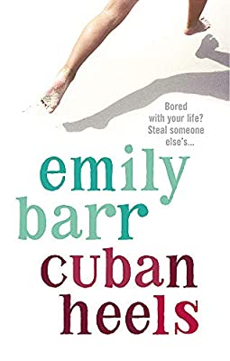 Cuban Heels: A compelling and compulsive psychological thriller