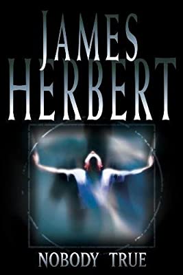 Nobody True by Herbert, James | Paperback |  Subject: Action & Adventure | Item Code:R1|C6|1498