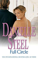 Full Circle: An epic, unputdownable read from the worldwide bestseller by Steel, Danielle | Subject:Crime, Thrillers & Mystery