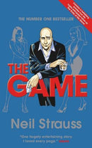 The Game: Undercover in the Secret Society of Pickup Artists by Strauss, Neil | Subject:Biography