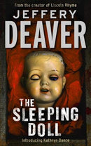 The Sleeping Doll: Kathryn Dance Book 1 (Kathryn Dance thrillers - Old Edition) by Deaver, Jeffery | Subject:Literature & Fiction