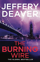 The Burning Wire: Lincoln Rhyme Book 9 (Lincoln Rhyme Thrillers) by Deaver, Jeffery | Subject:Crime, Thriller & Mystery