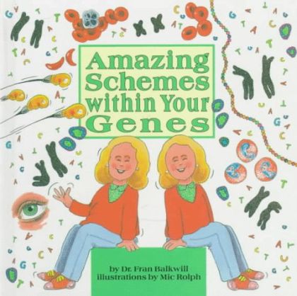 Amazing Schemes Within Your Genes by Frances R. Balkwill | Pub:Collins | Pages:32 | Condition:Good | Cover:PAPERBACK