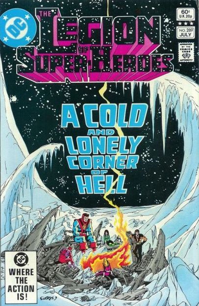 Legion of Super-Heroes A Cold and Lonely Corner of Hell |  Issue#289 | Year:1982 | Series: Legion of Super-Heroes | Pub: DC Comics