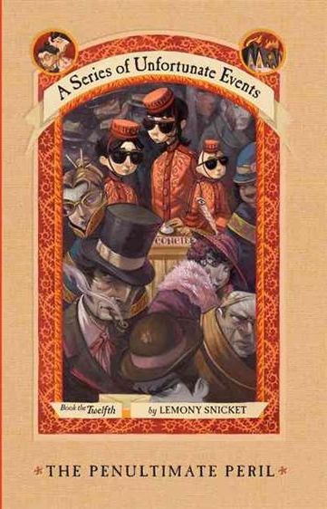 The Penultimate Peril (A Series of Unfortunate Events: Book 12) by Lemony Snicket | PAPERBACK