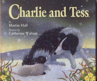 Charlie and Tess by Martin Hall and Catherine Walters | Pub:Little Tiger Press | Pages: | Condition:Good | Cover:PAPERBACK
