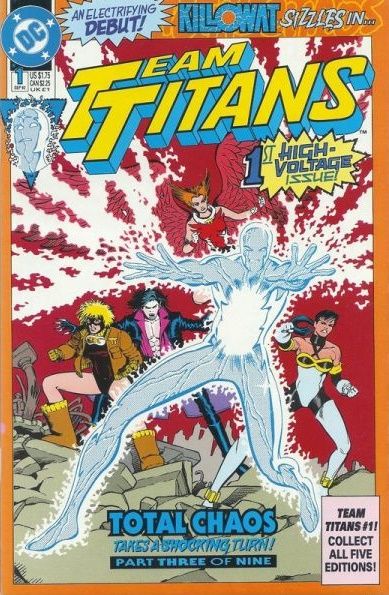 Team Titans Total Chaos - Kilowat, Total Chaos Part 3: Childhood's End |  Issue#1A | Year:1992 | Series: Teen Titans | Pub: DC Comics | Kilowat Cover