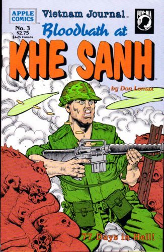Vietnam Journal: Bloodbath at Khe Sahn  |  Issue#3 | Year:1993 | Series:  | Pub: Apple Comics