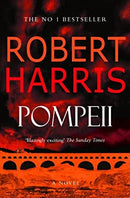Pompeii by Harris, Robert | Paperback |  Subject: Contemporary Fiction | Item Code:R1|E6|2422