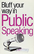 The Bluffer's Guide to Public Speaking (Bluffers Guides) by Steward, Chris|Wilkinson, Mike | Used Good | Paperback |  Subject: Analysis & Strategy | Item Code:3230
