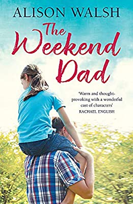 The Weekend Dad by Walsh, Alison | Used Good | Paperback |  Subject: Family & Relationships | Item Code:3105
