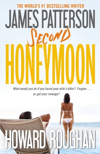 Second Honeymoon: 2 by Patterson, James|Roughan, Howard | Subject:Crime, Thriller & Mystery