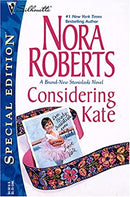 Considering Kate (The Stanislaskis) (Special Edition) by Roberts, Nora | Paperback |  Subject: Romance | Item Code:R1|I6|3799