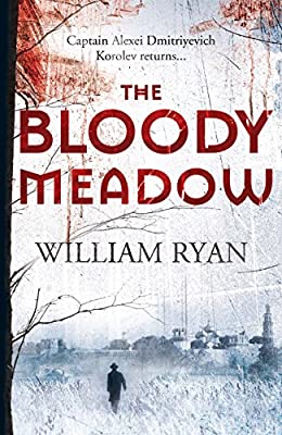The Bloody Meadow (The Korolev Series) by Ryan, William | Hardcover |  Subject: Crime, Thriller & Mystery | Item Code:HB/150