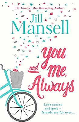 You And Me, Always: An uplifting novel of love and friendship