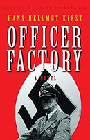 Officer Factory (Cassell Military Paperbacks) by Kirst, Hans Hellmut | Paperback |  Subject: Action & Adventure | Item Code:R1|G6|3239