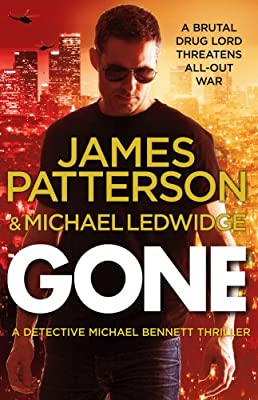 Gone: (Michael Bennett 6) by Patterson, James | Paperback |  Subject: Contemporary Fiction | Item Code:R1|I2|3582