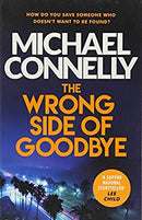 The Wrong Side of Goodbye (Harry Bosch Series) by Connelly, Michael | Paperback | Subject:Crime, Thriller & Mystery | Item: F3_B3_5178