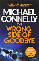 The Wrong Side of Goodbye (Harry Bosch Series) by Connelly, Michael | Subject:Crime, Thriller & Mystery