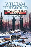 Seekers at the Wulfrock (The Wolves of Time, Book 2): Seekers at the Wulfrock v. 2 (Wolves of Time Volume 2) by Horwood, William | Hardcover |  Subject: Contemporary Fiction | Item Code:R1|H4|3334
