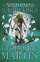 Suicide Kings (Wild Cards) by Martin, George R.R. | Paperback |  Subject: Science Fiction | Item Code:R1|E1|2003