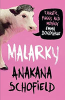 Malarky by Schofield, Anakana | Paperback |  Subject: Contemporary Fiction | Item Code:1958