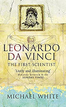 Leonardo: The First Scientist by White, Michael | Paperback | Subject:Arts, Film & Photography | Item: F3_C5_2690