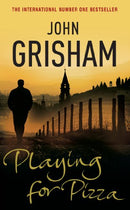 Playing for Pizza by Grisham, John | Subject:Literature & Fiction