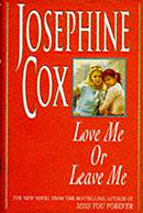 Love Me or Leave Me by Cox, Josephine | Hardcover |  Subject: Contemporary Fiction | Item Code:HB/249
