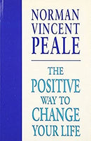 The Positive Way To Change Your Life by Peale, Norman Vincent | Paperback |  Subject: Personal Development & Self-Help | Item Code:R1|E2|2134