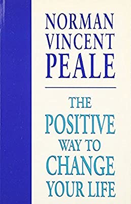 The Positive Way To Change Your Life by Peale, Norman Vincent | Paperback |  Subject: Personal Development & Self-Help | Item Code:R1|F4|2732