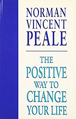 The Positive Way To Change Your Life by Peale, Norman Vincent | Paperback |  Subject: Personal Development & Self-Help | Item Code:R1|E1|1995