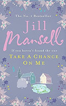 Take A Chance On Me by Mansell, Jill | Paperback | Subject:Family & Relationships | Item: F3_B3_5180
