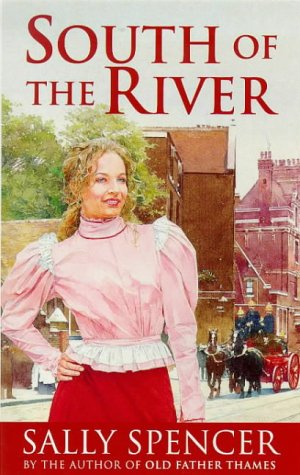 South Of The River by Spencer, Sally | Subject:Fiction