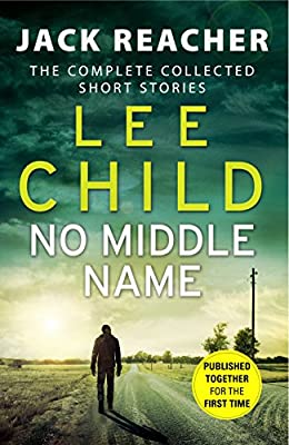 No Middle Name (Jack Reacher Short Stories) by Child, Lee | Paperback |  Subject: Short Stories | Item Code:R1|D2|1702